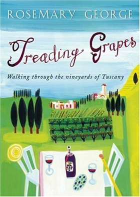 9780593053454-Treading Grapes - Walking Through The Vineyards Of Tuscany.